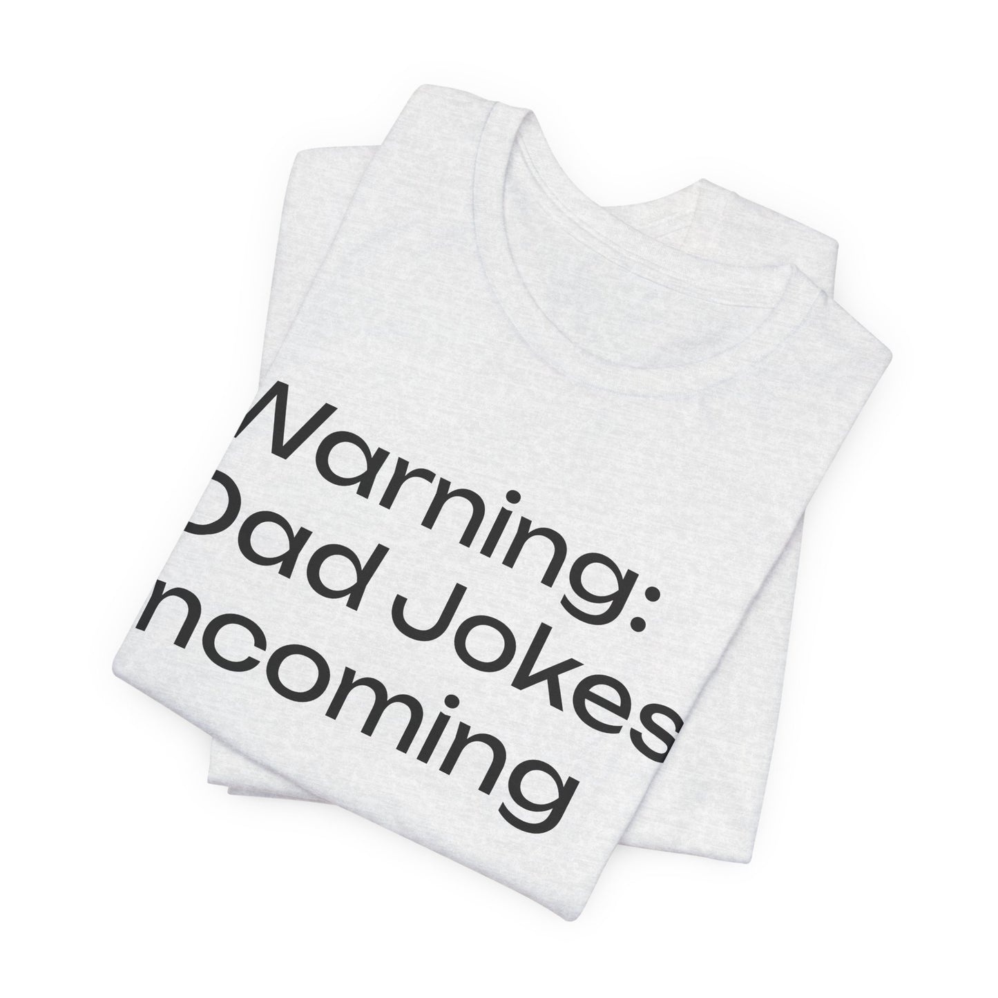 Dad Jokes Incoming Tee — Funny Father’s Day T‑Shirt